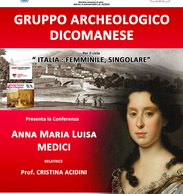 Anna Maria Luisa Medici – Relatore Prof. Cristina Acidini